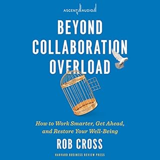 Beyond Collaboration Overload Audiolibro Por Rob Cross arte de portada