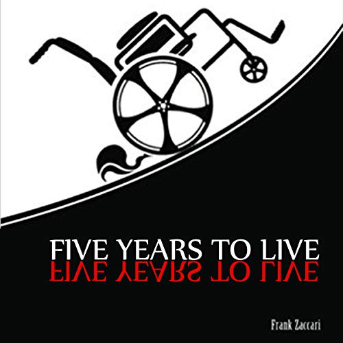 Five Years to Live Audiobook By Frank Zaccari cover art