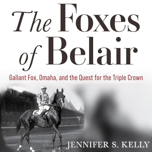 The Foxes of Belair Audiolivro Por Jennifer S. Kelly capa