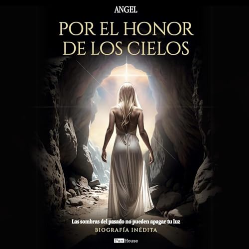 Por el honor de los cielos [For the Honor of Heaven] Audiolivro Por Ángel, PanHouse capa