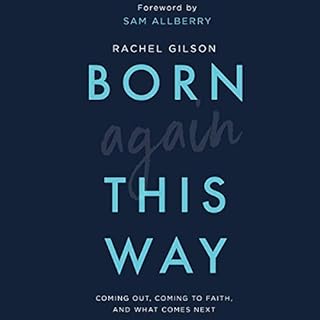 Born Again This Way Audiolibro Por Rachel Gilson arte de portada