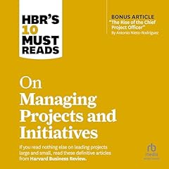 HBR's 10 Must Reads on Managing Projects and Initiatives Titelbild