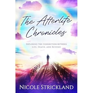 The Afterlife Chronicles Audiobook By Nicole Strickland cover art