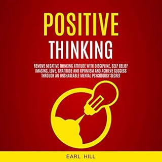 Positive Thinking Audiobook By Earl Hill cover art