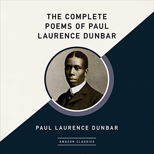 The Complete Poems of Paul Laurence Dunbar (AmazonClassics Edition) Audiolibro Por Paul Laurence Dunbar arte de portada