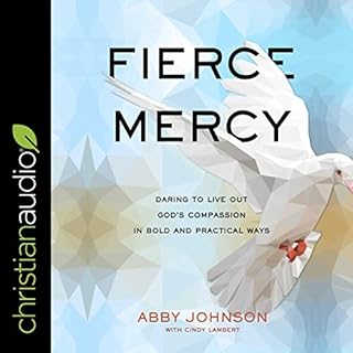 Fierce Mercy Audiobook By Abby Johnson, Cindy Lambert - contributor cover art