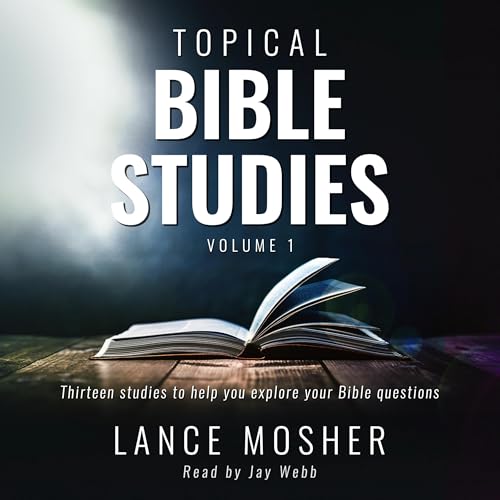 Topical Bible Studies: Volume 1 Audiolibro Por Lance Mosher arte de portada