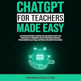 ChatGPT for Teachers Made Easy Audiobook By ModernMind Publications cover art