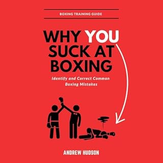 Why You Suck at Boxing Audiobook By Andrew Hudson cover art