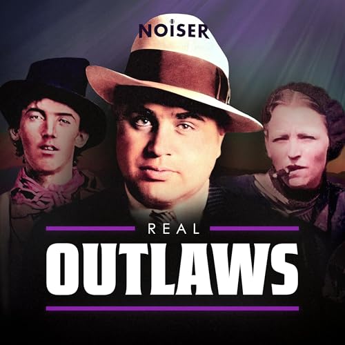 Real Outlaws Podcast By NOISER cover art