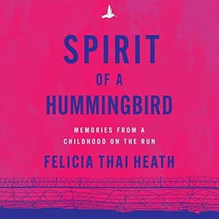 Spirit of a Hummingbird Audiobook By Felicia Thai Heath cover art