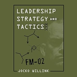 Leadership Strategy and Tactics Audiobook By Jocko Willink cover art