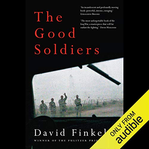 The Good Soldiers Audiobook By David Finkel cover art