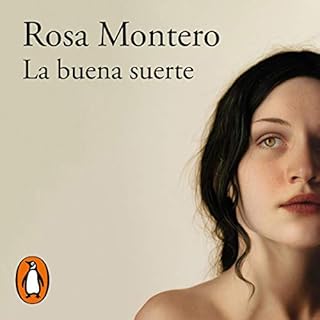 La buena suerte [Good Luck] Audiobook By Rosa Montero cover art