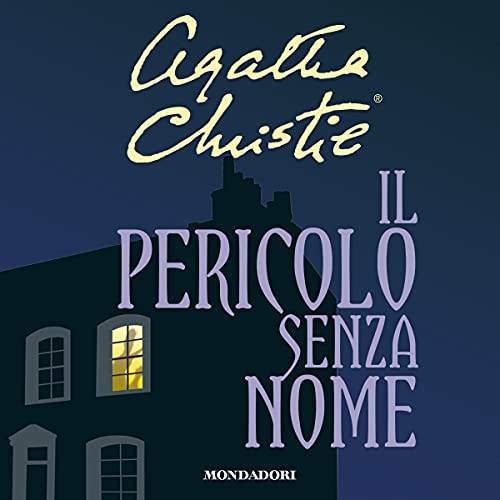 Il pericolo senza nome Audiolibro Por Agatha Christie arte de portada