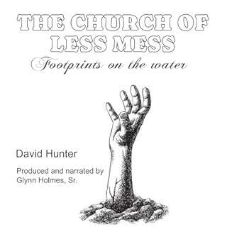 The Church of Less Mess Audiobook By David Hunter cover art