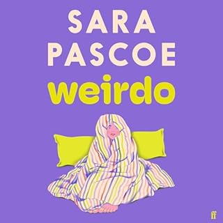 Weirdo Audiobook By Sara Pascoe cover art