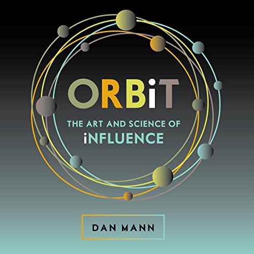 ORBiT: The Art and Science of Influence cover art