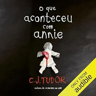 O que aconteceu com Annie Audiolivro Por C. J. Tudor capa