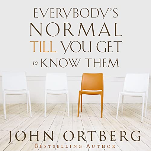 Page de couverture de Everybody's Normal Till You Get to Know Them