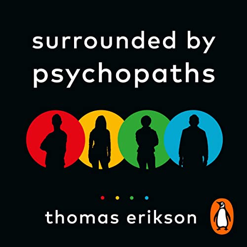 Surrounded by Psychopaths Audiolivro Por Thomas Erikson capa