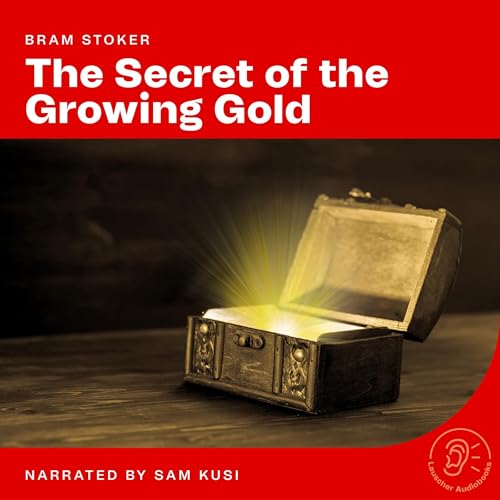 The Secret of the Growing Gold cover art