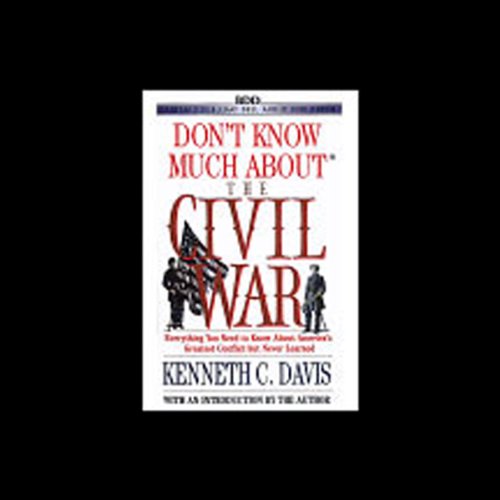 Don't Know Much About the Civil War Audiolibro Por Kenneth C. Davis arte de portada