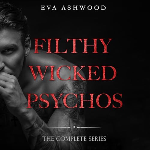 Filthy Wicked Psychos: Complete Series cover art