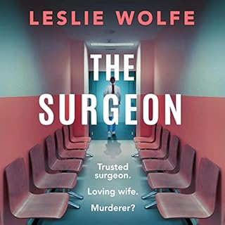 The Surgeon Audiobook By Leslie Wolfe cover art