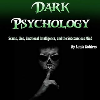 Dark Psychology Audiobook By Lucia Kohlers cover art