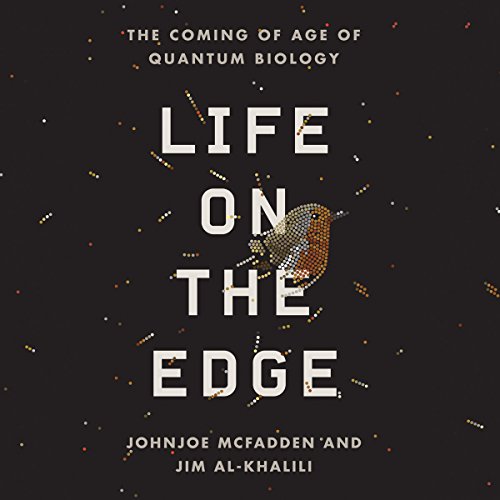 Life on the Edge Audiobook By Johnjoe McFadden, Jim Al-Khalili cover art