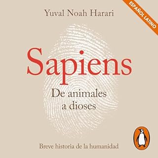 Sapiens. De animales a dioses [Sapiens: From Animals to Gods] Audiolibro Por Yuval Noah Harari arte de portada