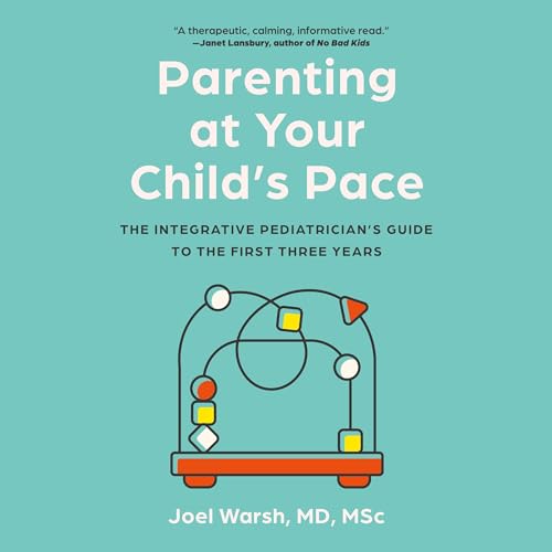 Couverture de Parenting at Your Child's Pace