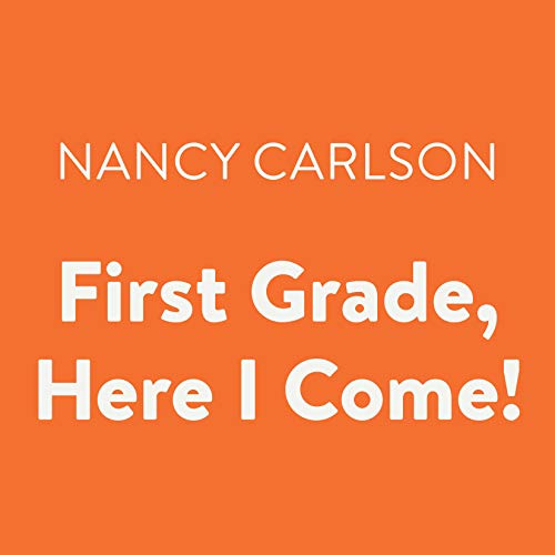 First Grade, Here I Come! cover art