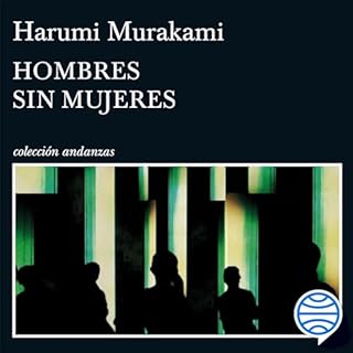 Hombres sin mujeres Audiobook By Haruki Murakami, Gabriel Álvarez Martínez - traductor cover art