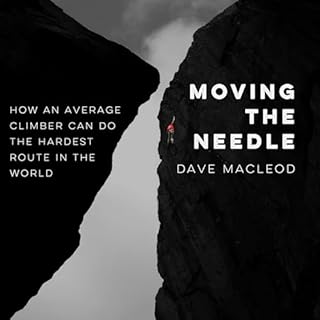 Moving the Needle Audiolibro Por Dave MacLeod arte de portada