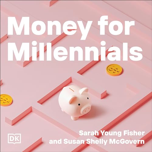 Money for Millennials Audiolivro Por Sarah Young Fisher, Susan Shelly McGovern capa