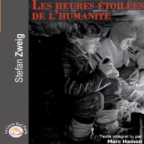 Couverture de Les heures étoilées de l’humanité