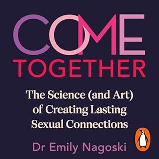 Come Together Audiolibro Por Emily Nagoski arte de portada