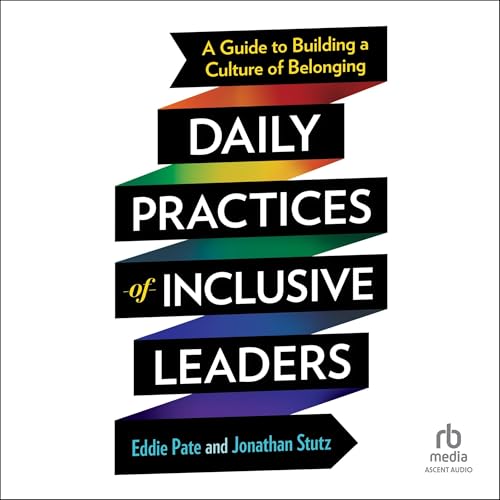 Daily Practices of Inclusive Leaders cover art