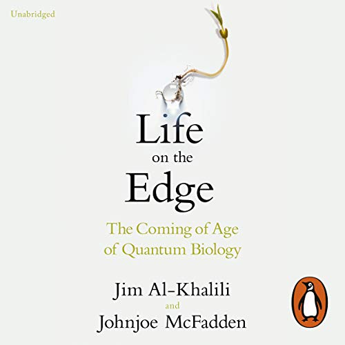 Life on the Edge Audiobook By Jim Al-Khalili, Johnjoe McFadden cover art