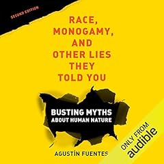 Race, Monogamy, and Other Lies They Told You cover art