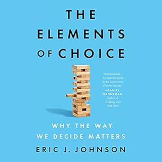 The Elements of Choice Audiolibro Por Eric J. Johnson arte de portada