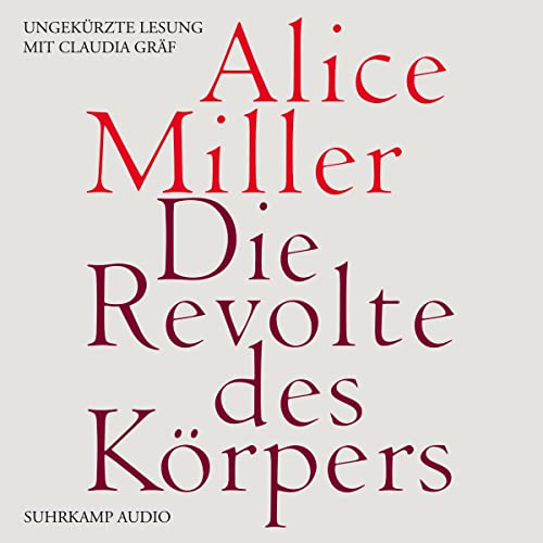 Die Revolte des Körpers Audiolibro Por Alice Miller arte de portada