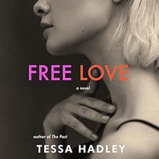 Free Love Audiobook By Tessa Hadley cover art