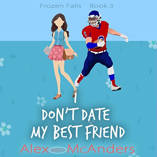 Couverture de I Don't Date My Best Friend