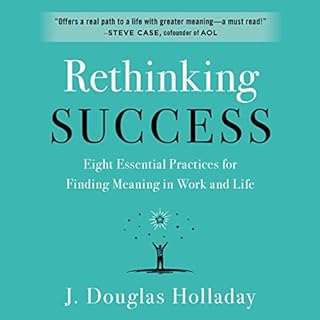 Rethinking Success Audiobook By J. Douglas Holladay cover art