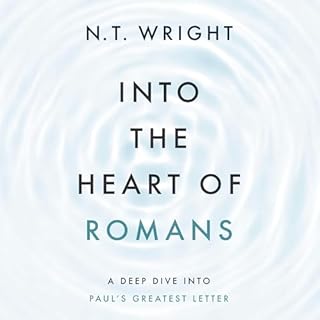 Into the Heart of Romans Audiolibro Por N. T. Wright arte de portada