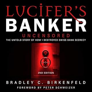 Lucifer’s Banker Uncensored Audiolibro Por Bradley C. Birkenfeld arte de portada