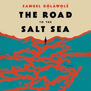 The Road to the Salt Sea Audiolibro Por Samuel Kolawole arte de portada